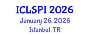 International Conference on Legal, Security and Privacy Issues (ICLSPI) January 26, 2026 - Istanbul, Turkey International Conference on Legal, Security and Privacy Issues (ICLSPI) January 26, 2026 - Istanbul, Turkey