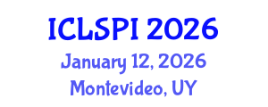 International Conference on Legal, Security and Privacy Issues (ICLSPI) January 12, 2026 - Montevideo, Uruguay International Conference on Legal, Security and Privacy Issues (ICLSPI) January 12, 2026 - Montevideo, Uruguay