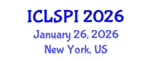 International Conference on Legal, Security and Privacy Issues (ICLSPI) January 26, 2026 - New York, United States International Conference on Legal, Security and Privacy Issues (ICLSPI) January 26, 2026 - New York, United States