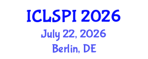 International Conference on Legal, Security and Privacy Issues (ICLSPI) July 22, 2026 - Berlin, Germany International Conference on Legal, Security and Privacy Issues (ICLSPI) July 22, 2026 - Berlin, Germany