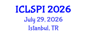International Conference on Legal, Security and Privacy Issues (ICLSPI) July 29, 2026 - Istanbul, Turkey International Conference on Legal, Security and Privacy Issues (ICLSPI) July 29, 2026 - Istanbul, Turkey