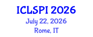 International Conference on Legal, Security and Privacy Issues (ICLSPI) July 22, 2026 - Rome, Italy International Conference on Legal, Security and Privacy Issues (ICLSPI) July 22, 2026 - Rome, Italy