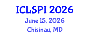 International Conference on Legal, Security and Privacy Issues (ICLSPI) June 15, 2026 - Chisinau, Republic of Moldova International Conference on Legal, Security and Privacy Issues (ICLSPI) June 15, 2026 - Chisinau, Republic of Moldova