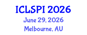 International Conference on Legal, Security and Privacy Issues (ICLSPI) June 29, 2026 - Melbourne, Australia International Conference on Legal, Security and Privacy Issues (ICLSPI) June 29, 2026 - Melbourne, Australia