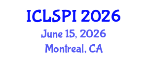 International Conference on Legal, Security and Privacy Issues (ICLSPI) June 15, 2026 - Montreal, Canada International Conference on Legal, Security and Privacy Issues (ICLSPI) June 15, 2026 - Montreal, Canada