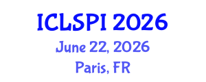 International Conference on Legal, Security and Privacy Issues (ICLSPI) June 22, 2026 - Paris, France International Conference on Legal, Security and Privacy Issues (ICLSPI) June 22, 2026 - Paris, France