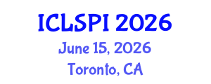 International Conference on Legal, Security and Privacy Issues (ICLSPI) June 15, 2026 - Toronto, Canada International Conference on Legal, Security and Privacy Issues (ICLSPI) June 15, 2026 - Toronto, Canada