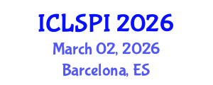 International Conference on Legal, Security and Privacy Issues (ICLSPI) March 02, 2026 - Barcelona, Spain International Conference on Legal, Security and Privacy Issues (ICLSPI) March 02, 2026 - Barcelona, Spain