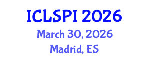 International Conference on Legal, Security and Privacy Issues (ICLSPI) March 30, 2026 - Madrid, Spain International Conference on Legal, Security and Privacy Issues (ICLSPI) March 30, 2026 - Madrid, Spain
