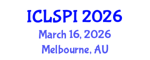 International Conference on Legal, Security and Privacy Issues (ICLSPI) March 16, 2026 - Melbourne, Australia International Conference on Legal, Security and Privacy Issues (ICLSPI) March 16, 2026 - Melbourne, Australia