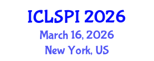 International Conference on Legal, Security and Privacy Issues (ICLSPI) March 16, 2026 - New York, United States International Conference on Legal, Security and Privacy Issues (ICLSPI) March 16, 2026 - New York, United States