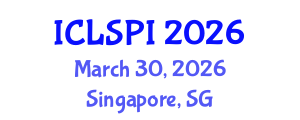 International Conference on Legal, Security and Privacy Issues (ICLSPI) March 30, 2026 - Singapore, Singapore International Conference on Legal, Security and Privacy Issues (ICLSPI) March 30, 2026 - Singapore, Singapore