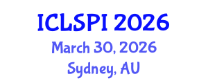 International Conference on Legal, Security and Privacy Issues (ICLSPI) March 30, 2026 - Sydney, Australia International Conference on Legal, Security and Privacy Issues (ICLSPI) March 30, 2026 - Sydney, Australia