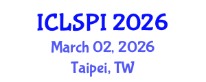 International Conference on Legal, Security and Privacy Issues (ICLSPI) March 02, 2026 - Taipei, Taiwan International Conference on Legal, Security and Privacy Issues (ICLSPI) March 02, 2026 - Taipei, Taiwan