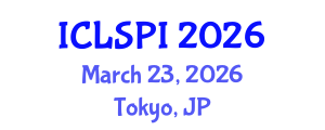 International Conference on Legal, Security and Privacy Issues (ICLSPI) March 23, 2026 - Tokyo, Japan International Conference on Legal, Security and Privacy Issues (ICLSPI) March 23, 2026 - Tokyo, Japan