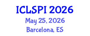International Conference on Legal, Security and Privacy Issues (ICLSPI) May 25, 2026 - Barcelona, Spain International Conference on Legal, Security and Privacy Issues (ICLSPI) May 25, 2026 - Barcelona, Spain