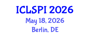 International Conference on Legal, Security and Privacy Issues (ICLSPI) May 18, 2026 - Berlin, Germany International Conference on Legal, Security and Privacy Issues (ICLSPI) May 18, 2026 - Berlin, Germany