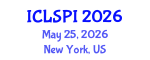 International Conference on Legal, Security and Privacy Issues (ICLSPI) May 25, 2026 - New York, United States International Conference on Legal, Security and Privacy Issues (ICLSPI) May 25, 2026 - New York, United States