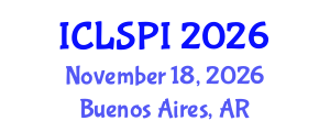International Conference on Legal, Security and Privacy Issues (ICLSPI) November 18, 2026 - Buenos Aires, Argentina International Conference on Legal, Security and Privacy Issues (ICLSPI) November 18, 2026 - Buenos Aires, Argentina