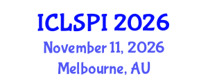 International Conference on Legal, Security and Privacy Issues (ICLSPI) November 11, 2026 - Melbourne, Australia International Conference on Legal, Security and Privacy Issues (ICLSPI) November 11, 2026 - Melbourne, Australia
