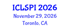 International Conference on Legal, Security and Privacy Issues (ICLSPI) November 29, 2026 - Toronto, Canada International Conference on Legal, Security and Privacy Issues (ICLSPI) November 29, 2026 - Toronto, Canada