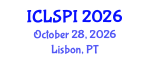 International Conference on Legal, Security and Privacy Issues (ICLSPI) October 28, 2026 - Lisbon, Portugal International Conference on Legal, Security and Privacy Issues (ICLSPI) October 28, 2026 - Lisbon, Portugal