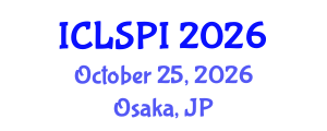 International Conference on Legal, Security and Privacy Issues (ICLSPI) October 25, 2026 - Osaka, Japan International Conference on Legal, Security and Privacy Issues (ICLSPI) October 25, 2026 - Osaka, Japan