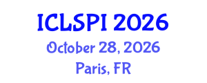 International Conference on Legal, Security and Privacy Issues (ICLSPI) October 28, 2026 - Paris, France International Conference on Legal, Security and Privacy Issues (ICLSPI) October 28, 2026 - Paris, France