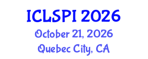 International Conference on Legal, Security and Privacy Issues (ICLSPI) October 21, 2026 - Quebec City, Canada International Conference on Legal, Security and Privacy Issues (ICLSPI) October 21, 2026 - Quebec City, Canada