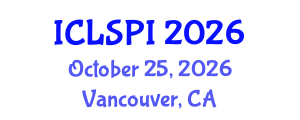 International Conference on Legal, Security and Privacy Issues (ICLSPI) October 25, 2026 - Vancouver, Canada International Conference on Legal, Security and Privacy Issues (ICLSPI) October 25, 2026 - Vancouver, Canada