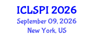 International Conference on Legal, Security and Privacy Issues (ICLSPI) September 09, 2026 - New York, United States International Conference on Legal, Security and Privacy Issues (ICLSPI) September 09, 2026 - New York, United States