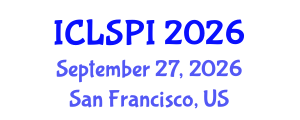 International Conference on Legal, Security and Privacy Issues (ICLSPI) September 27, 2026 - San Francisco, United States International Conference on Legal, Security and Privacy Issues (ICLSPI) September 27, 2026 - San Francisco, United States