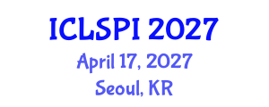 International Conference on Legal, Security and Privacy Issues (ICLSPI) April 17, 2027 - Seoul, Republic of Korea