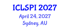 International Conference on Legal, Security and Privacy Issues (ICLSPI) April 24, 2027 - Sydney, Australia International Conference on Legal, Security and Privacy Issues (ICLSPI) April 24, 2027 - Sydney, Australia