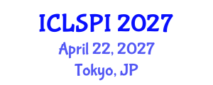 International Conference on Legal, Security and Privacy Issues (ICLSPI) April 22, 2027 - Tokyo, Japan International Conference on Legal, Security and Privacy Issues (ICLSPI) April 22, 2027 - Tokyo, Japan