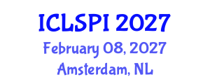 International Conference on Legal, Security and Privacy Issues (ICLSPI) February 08, 2027 - Amsterdam, Netherlands International Conference on Legal, Security and Privacy Issues (ICLSPI) February 08, 2027 - Amsterdam, Netherlands