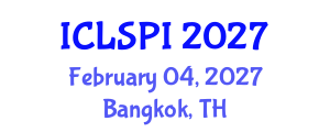 International Conference on Legal, Security and Privacy Issues (ICLSPI) February 04, 2027 - Bangkok, Thailand International Conference on Legal, Security and Privacy Issues (ICLSPI) February 04, 2027 - Bangkok, Thailand