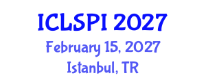 International Conference on Legal, Security and Privacy Issues (ICLSPI) February 15, 2027 - Istanbul, Turkey International Conference on Legal, Security and Privacy Issues (ICLSPI) February 15, 2027 - Istanbul, Turkey