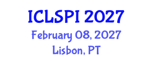 International Conference on Legal, Security and Privacy Issues (ICLSPI) February 08, 2027 - Lisbon, Portugal International Conference on Legal, Security and Privacy Issues (ICLSPI) February 08, 2027 - Lisbon, Portugal