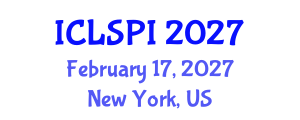 International Conference on Legal, Security and Privacy Issues (ICLSPI) February 17, 2027 - New York, United States International Conference on Legal, Security and Privacy Issues (ICLSPI) February 17, 2027 - New York, United States