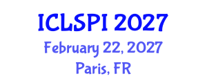 International Conference on Legal, Security and Privacy Issues (ICLSPI) February 22, 2027 - Paris, France International Conference on Legal, Security and Privacy Issues (ICLSPI) February 22, 2027 - Paris, France