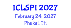 International Conference on Legal, Security and Privacy Issues (ICLSPI) February 24, 2027 - Phuket, Thailand International Conference on Legal, Security and Privacy Issues (ICLSPI) February 24, 2027 - Phuket, Thailand