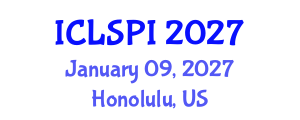 International Conference on Legal, Security and Privacy Issues (ICLSPI) January 09, 2027 - Honolulu, United States International Conference on Legal, Security and Privacy Issues (ICLSPI) January 09, 2027 - Honolulu, United States