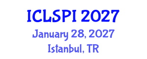 International Conference on Legal, Security and Privacy Issues (ICLSPI) January 28, 2027 - Istanbul, Turkey International Conference on Legal, Security and Privacy Issues (ICLSPI) January 28, 2027 - Istanbul, Turkey