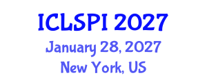International Conference on Legal, Security and Privacy Issues (ICLSPI) January 28, 2027 - New York, United States International Conference on Legal, Security and Privacy Issues (ICLSPI) January 28, 2027 - New York, United States