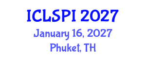 International Conference on Legal, Security and Privacy Issues (ICLSPI) January 16, 2027 - Phuket, Thailand International Conference on Legal, Security and Privacy Issues (ICLSPI) January 16, 2027 - Phuket, Thailand