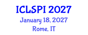 International Conference on Legal, Security and Privacy Issues (ICLSPI) January 18, 2027 - Rome, Italy International Conference on Legal, Security and Privacy Issues (ICLSPI) January 18, 2027 - Rome, Italy