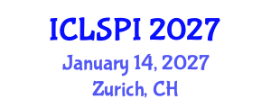 International Conference on Legal, Security and Privacy Issues (ICLSPI) January 14, 2027 - Zurich, Switzerland International Conference on Legal, Security and Privacy Issues (ICLSPI) January 14, 2027 - Zurich, Switzerland
