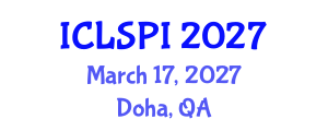 International Conference on Legal, Security and Privacy Issues (ICLSPI) March 17, 2027 - Doha, Qatar International Conference on Legal, Security and Privacy Issues (ICLSPI) March 17, 2027 - Doha, Qatar