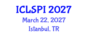 International Conference on Legal, Security and Privacy Issues (ICLSPI) March 22, 2027 - Istanbul, Turkey International Conference on Legal, Security and Privacy Issues (ICLSPI) March 22, 2027 - Istanbul, Turkey